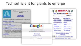 Tech sufficient for giants to emerge
 