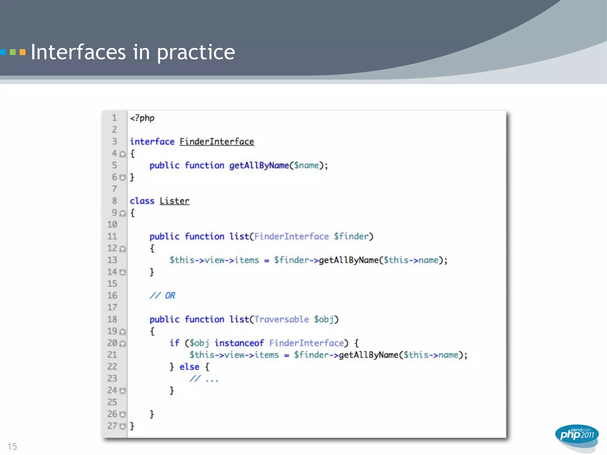 Interfaces in practice




15
 