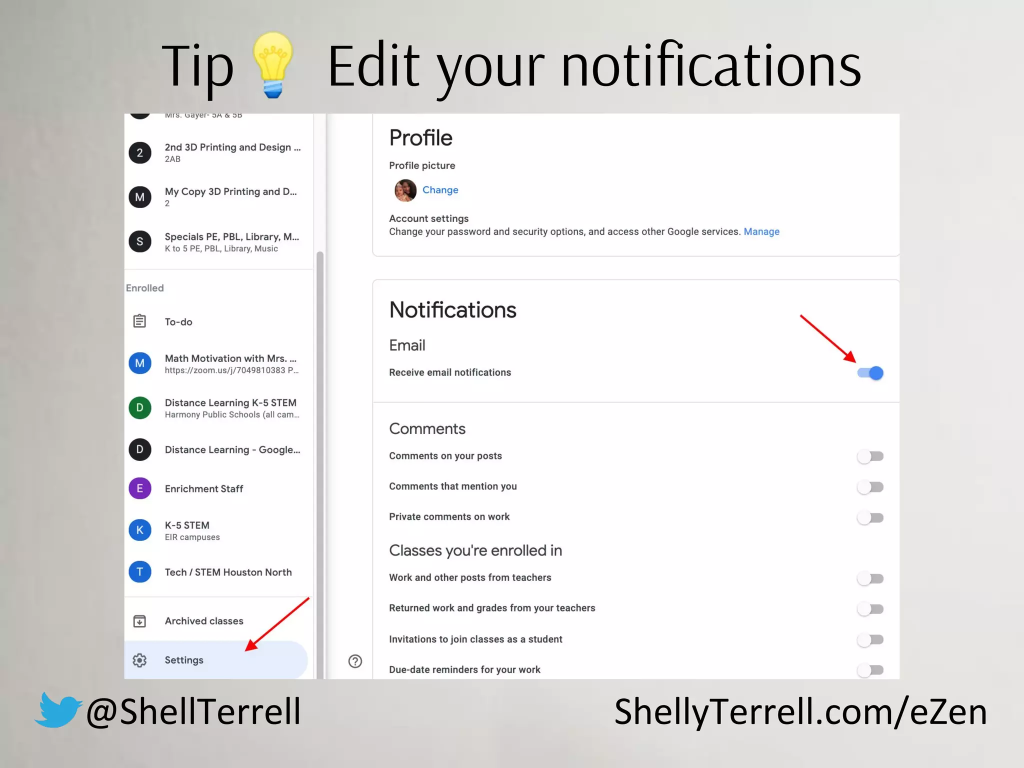 @ShellTerrell ShellyTerrell.com/eZen
Tip💡 Edit your notiﬁcations
 