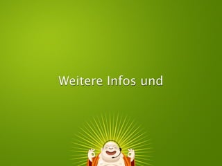 Weitere Infos und
 