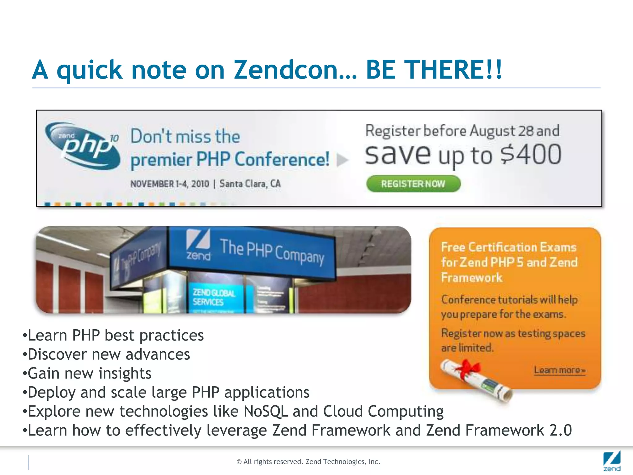 A quick note on Zendcon… BE THERE!!Learn PHP best practices