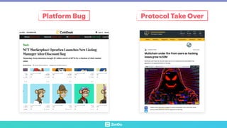 Protocol Take Over
Platform Bug
 