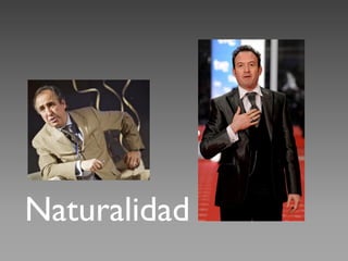 Naturalidad
 