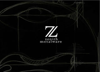 Zenith  Metalware Design Presentation
