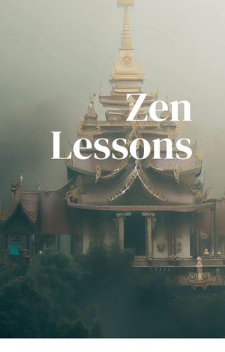 Zen
Lessons
 