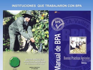INSTITUCIONES QUE TRABAJARON CON BPA  