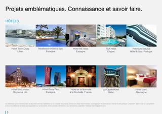8
Projets emblématiques. Connaissance et savoir faire.
Hôtel Me London.
Royaume Uni.
Hôtel Porta Fira.
Espagne.
Hôtel de la Monnaie
à la Rochelle. France.
La Cigale Hôtel.
Qatar.
Hôtel Mark.
Allemagne.
HÔTELS
Hôtel Town Quay.
Liban.
Mealbeach Hôtel & Spa.
Espagne.
Hôtel ME Ibiza.
Espagne.
TSA Hôtel.
Chypre.
Premium Setubal
Hôtel & Spa. Portugal.
Les références qui se montrent dans ce document sont des installations où on a installé des produits Zennio et se fait à titre d’exemple. Les images ont été obtenues sur Internet et sont publiques. Cependant, dans le cas où le propriétaire
d’une ouvre référencé ne désire pas d’apparaitre sur ce document, Zennio procédera à l’éliminer, sous demande au préalable à l’adresse mail info@zennio.com.
 