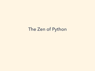 The Zen of Python
 