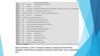 Aquí se muestra, como el zenoss reconoce al equipo anteriormente
agregado, mostrando en pantalla el tiempo transcurrido, la ip, comunidad,
etc…
 
