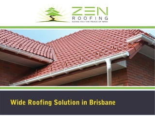 Wide Roofing Solution in Brisbane
 