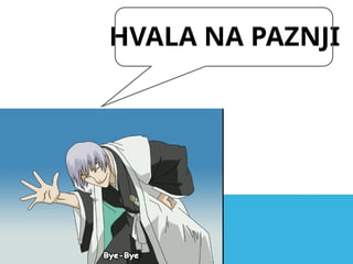 HVALA NA PAZNJI
 