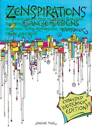 Zenspirations (R) Dangle Designs,
Expanded Workbook Edition (Design
Originals) Learn How to Create Beautiful
Dangling Doodles to Embellish Crafts,
Journals, Gifts, Notebooks, Letters,
Cards, and More
 