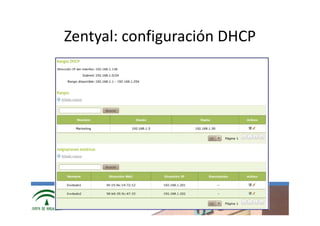 Zentyal: configuración DHCP




     www.cica.es
 