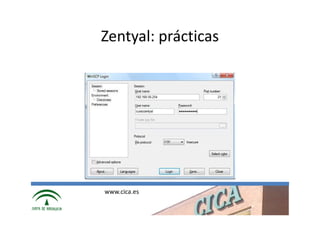 Zentyal: prácticas




www.cica.es
 
