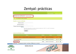 Zentyal: prácticas




www.cica.es
 