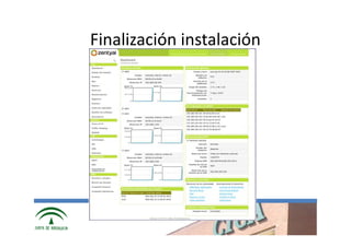 Finalización instalación




   www.cica.es
 