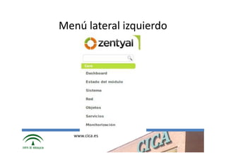 Menú lateral izquierdo




   www.cica.es
 