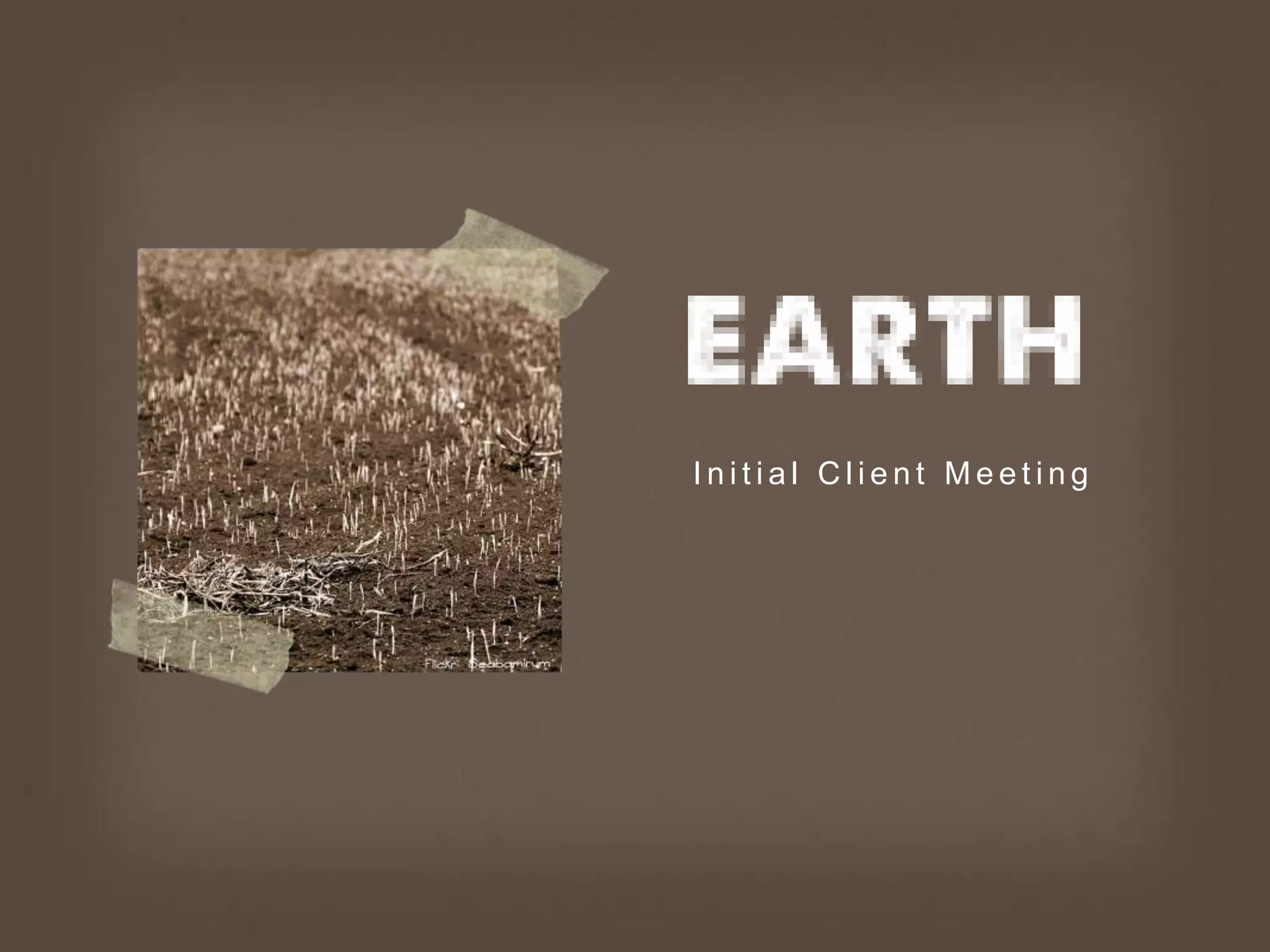 Initial Client Meeting
 