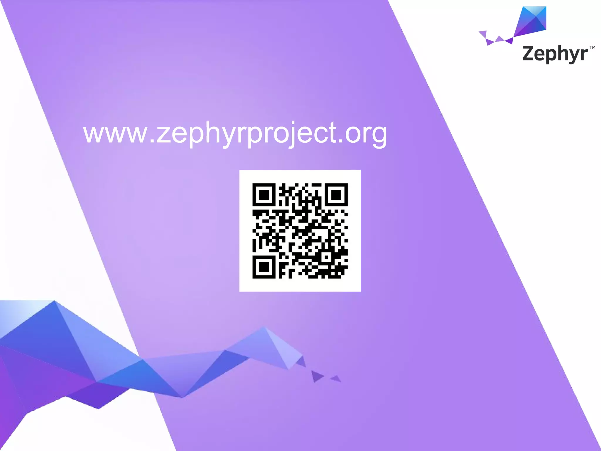 www.zephyrproject.org
 