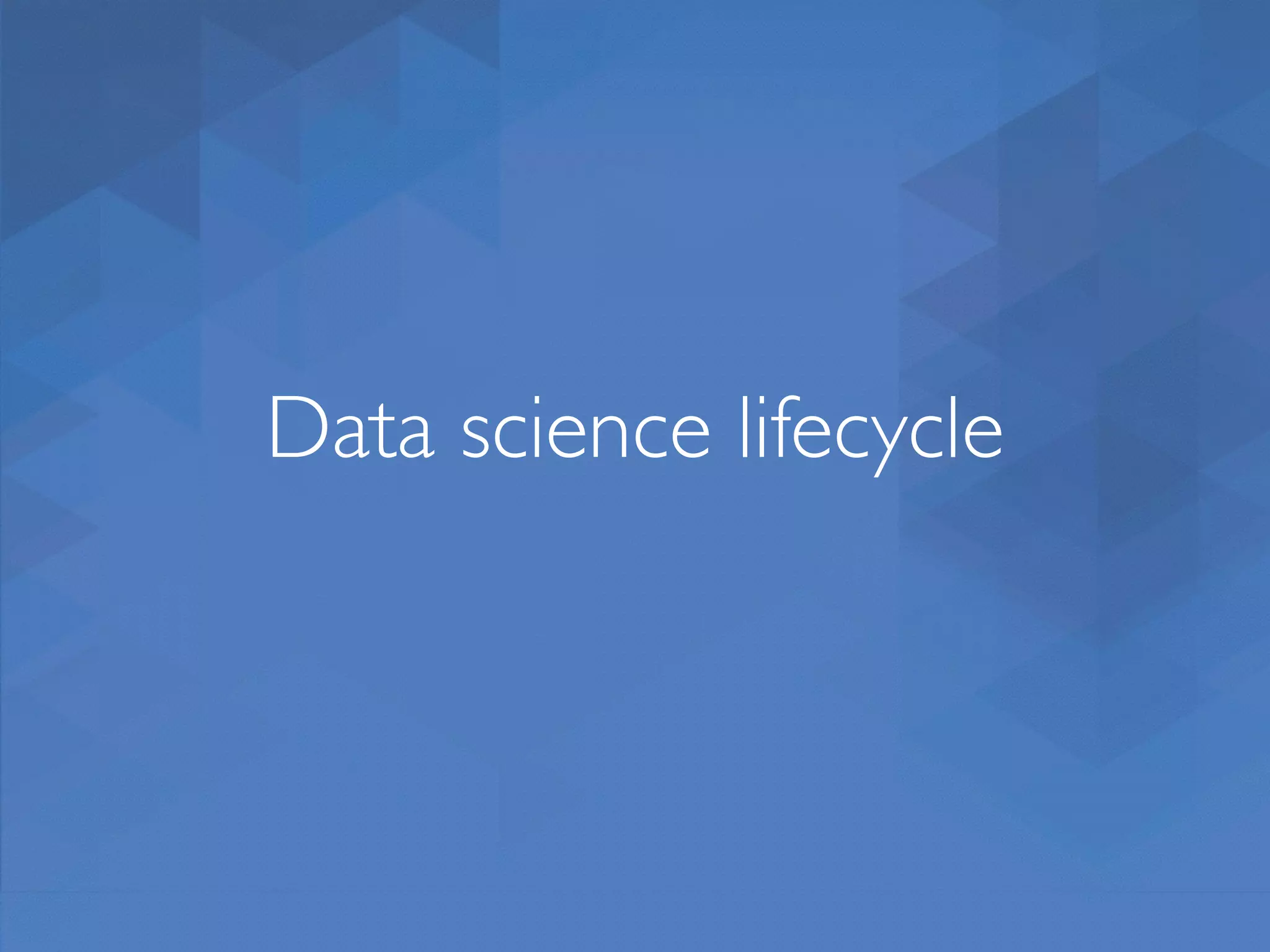 Data science lifecycle 