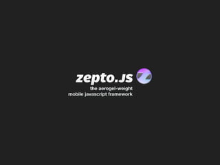 Zepto.js, a jQuery-compatible mobile JavaScript framework in 2K