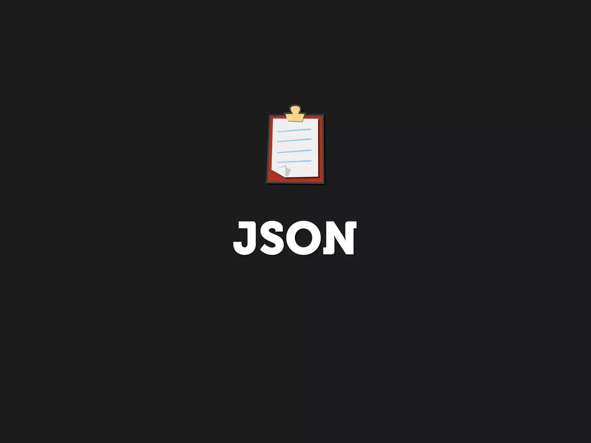 JSON
 