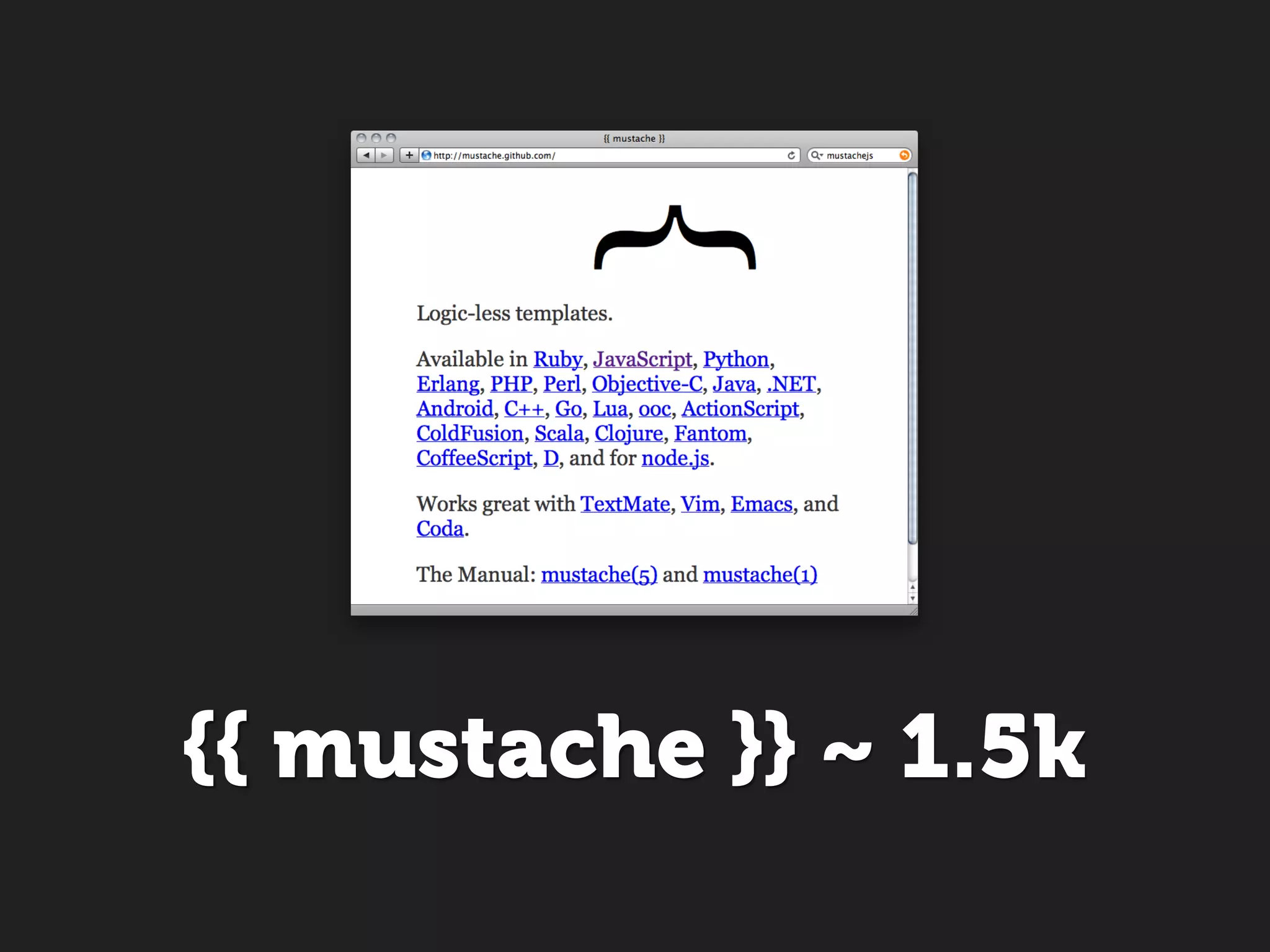 {{ mustache }} ~ 1.5k
 
