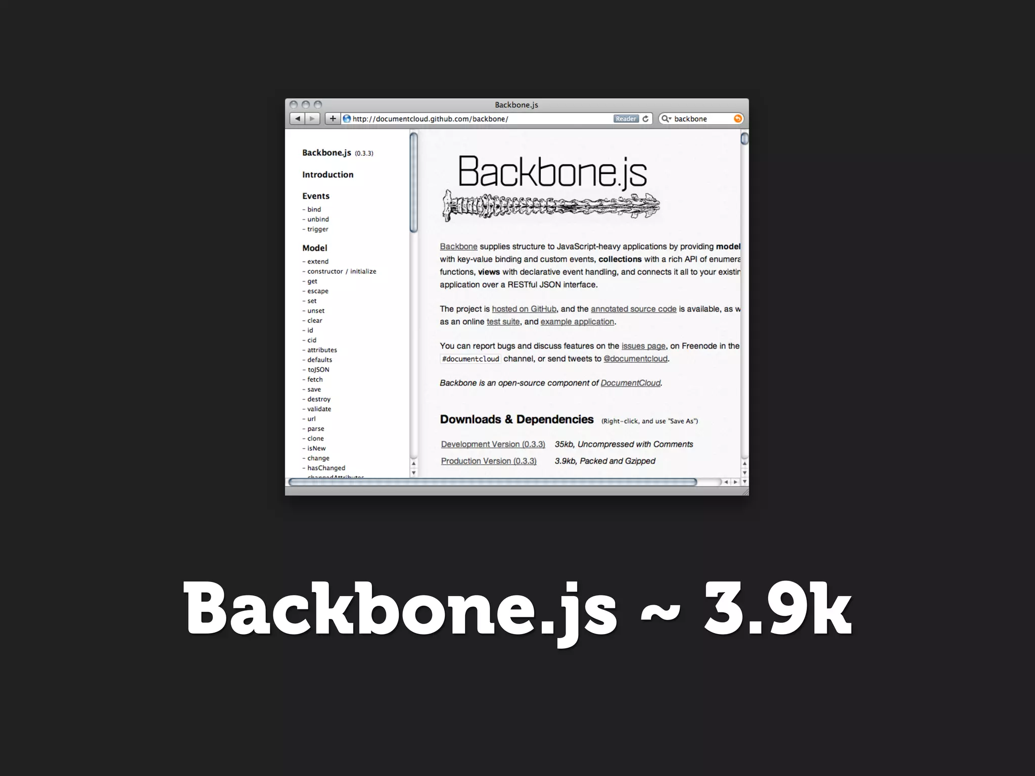 Backbone.js ~ 3.9k
 