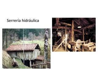 Serrería hidráulica
 