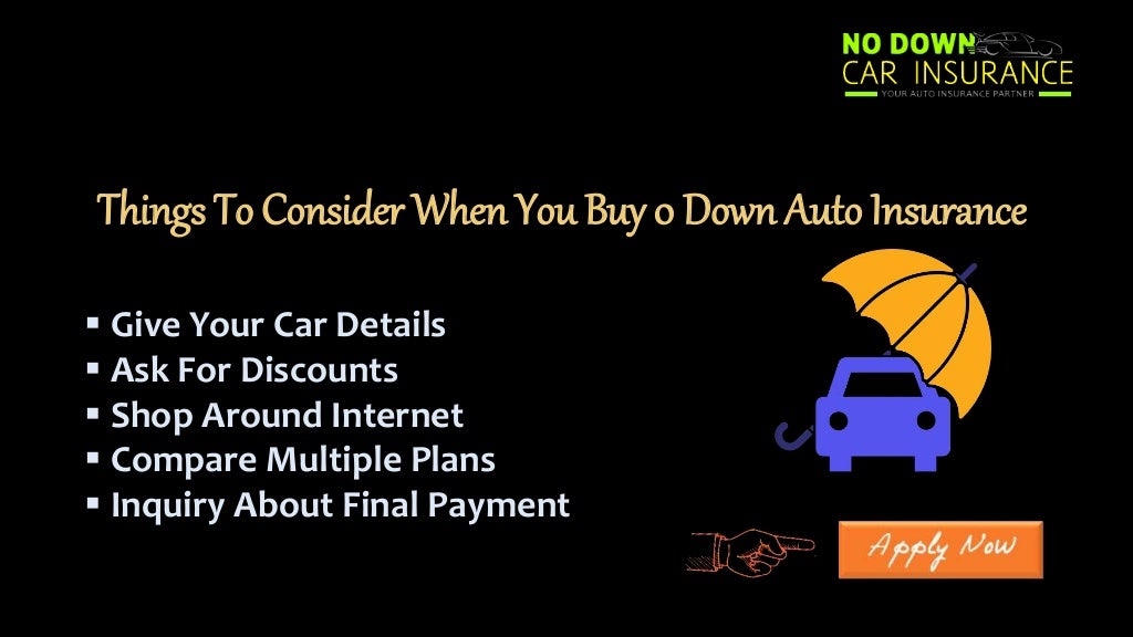 Things To Do While Applying For 0 Down Payment Auto Insurance