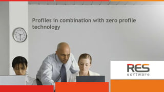 Profiles in combination with zero profile
technology
 