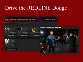 Drive the REDLINE Dodge
 