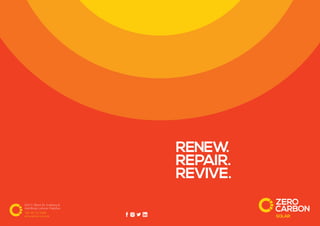 RENEW.
REPAIR.
REVIVE.
123-C, Block E1, Gulberg III,
Hali Road, Lahore, Pakistan
+92 311 111 1926
zerocarbon.com.pk
 