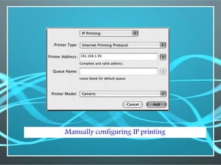 Manually configuring IP printing
 