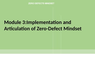 Implementing Zero Defect Program Zero Defects Mindset training material tools. | PPTX