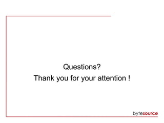 Questions?
Thank you for your attention !
 