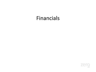 Team
    Bart Jellema                Marco de Bruin
   Founder & CEO                    CTO
Successful exit (tjoos.com)           Founded
   Coding since 6yr old        infostradasports.com
                              Worked at IBM, Altium,
                                      startups


                      Advisors
Michael Harries (Citrix) Joshua Baer (OtherInbox)
 