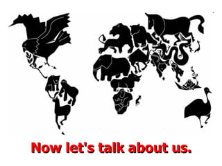 Now let's talk about us. 