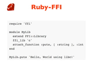Ruby-FFI
 
