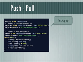 Push - Pull
              task.php
 