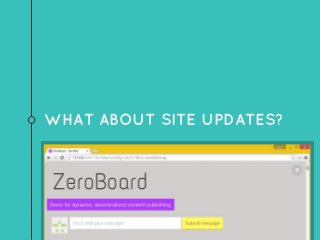 WHAT ABOUT SITE UPDATES?
 