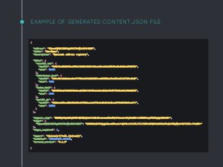 EXAMPLE OF GENERATED CONTENT.JSON FILE
{
"address": "1Name2NXVi1RDPDgf5617UoW7xA6YrhM9F",
"title": "ZeroName",
"description": "Namecoin address registry",
"files": {
"css/all.css": {
"sha512": "f00818c5b52013a467dc1883214b57cf6ac3dbe6da2df3f0af3cb232cd74877b",
"size": 69952
},
"data/names.json": {
"sha512": "341e4b1eb28a9aebef1ff86c981288b7531ec957552cf9a675c631d1797a48df",
"size": 1002
},
"index.html": {
"sha512": "b3fd5f2e61666874b06cc08150144015c0e88c45d3e7847ff8d4c641e789807d",
"size": 2160
},
"js/all.js": {
"sha512": "4426ca2dfacd524fb995c9f7522ca4e6f70c3e524b4bd8ca67f6416f93fca111",
"size": 90523
}
},
"signers_sign": "HOKZByY9pO2Iqh5UE+Nb7N5qb2cTvhULB3euvszufDnGIVeF4mswur3PyXxGXM+tJ8kZOFzspFRIl0gOyCE0tCM=",
"signs": {
"1Name2NXVi1RDPDgf5617UoW7xA6YrhM9F": "G6X42ZmEBf66jjylSnx45Uee9J+QO7dLt1CLYULI17L78AFaUDVHYohEYUGxAFqKx75UpWGsPGSY1S7lr/Fe3EU="
},
"signs_required": 1,
"ignore": "(js|css)/(?!all.(js|css))",
"modified": 1429483269.681872,
"zeronet_version": "0.2.9"
}
 