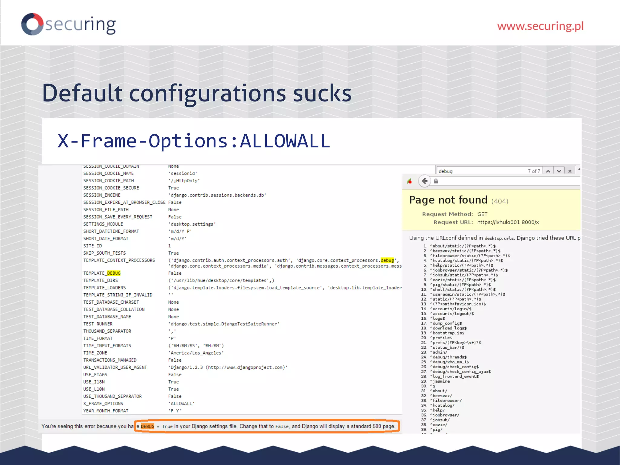 Default configurations sucks X-Frame-Options:ALLOWALL 