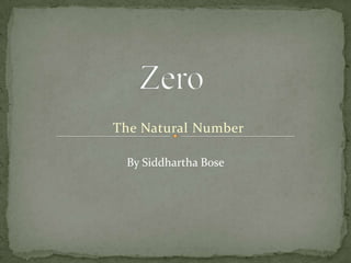 Zero The Natural Number By Siddhartha Bose 