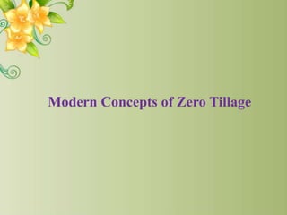 Modern Concepts of Zero Tillage
 