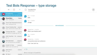 © 2018 Cisco and/or its affiliates. All rights reserved. Cisco Public
Test Bots Response – type storage
 