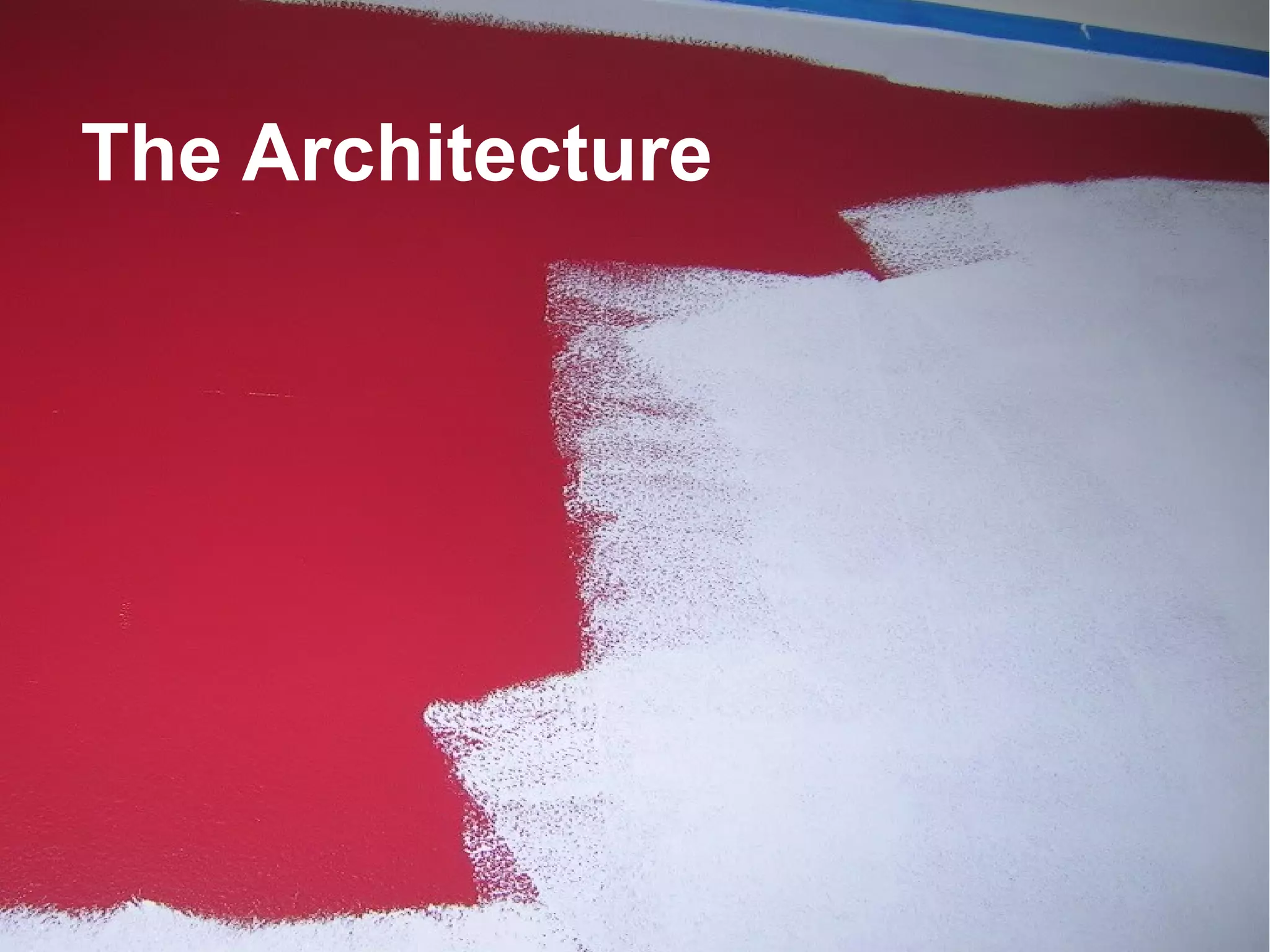 The Architecture

32

 