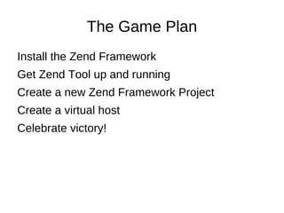 Zero to Zend Framework in 10 minutes