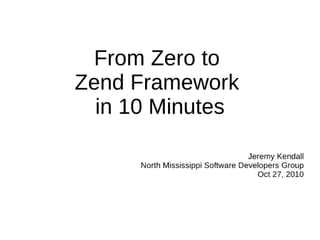 Zero to ZF in 10 Minutes