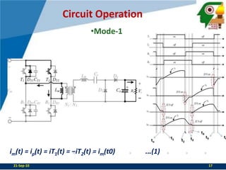 Circuit OperationMode-1im(t) = ip(t) = iT1(t) = −iT2(t) = im(t0)		...(1)22-Sep-1017